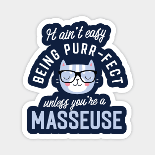 Masseuse Cat Lover Gifts - It ain't easy being Purr Fect Magnet