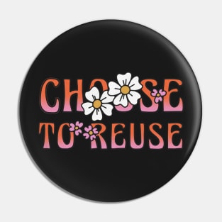 Choose to Reuse Pin