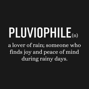 Pluviophile Definition T-Shirt