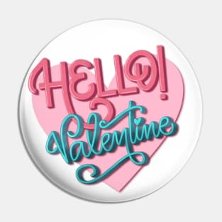 Hello valentine Pin