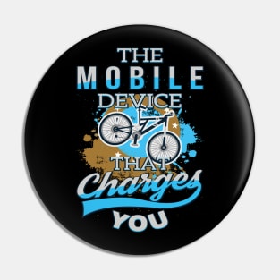 Mobile Device that Charges You Pin