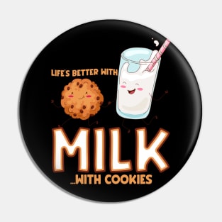 Life is better with milk Pin