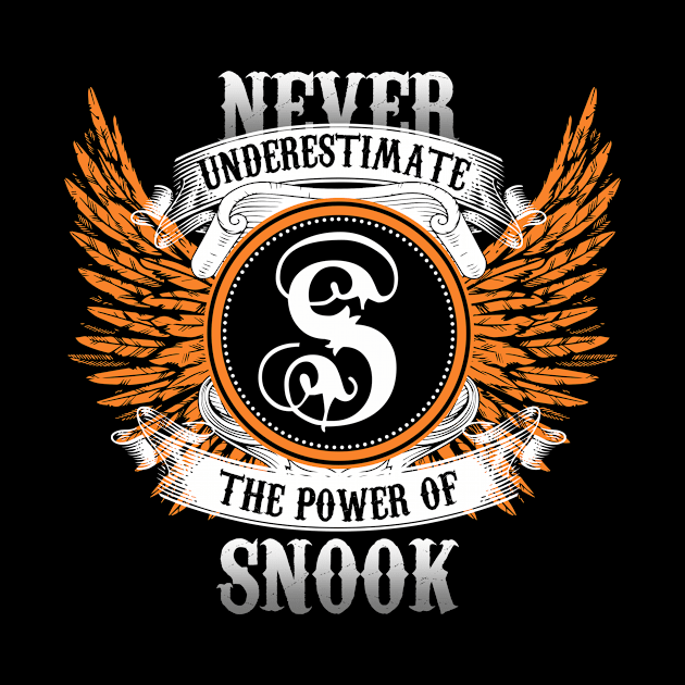 Snook Name Shirt Never Underestimate The Power Of Snook by Nikkyta