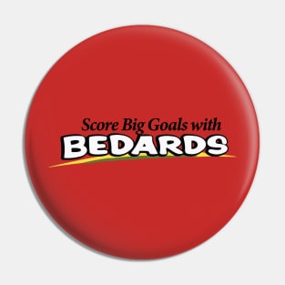 Score Big Goals At Bedards Pin