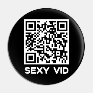 Rick Rolled QR Code with "Sexy Vid" Bait Pin