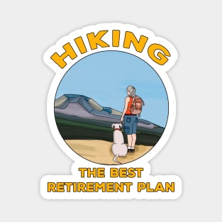 Hiking The Best Retirement Plan Magnet