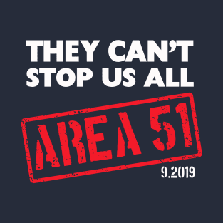Area 51 Can't Stop T-Shirt