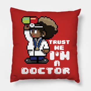 I'm a doctor Pillow