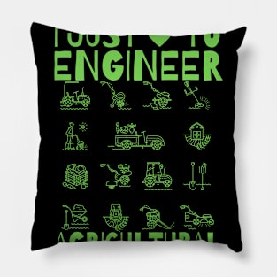 I Just Love To Engineer Agricultural Pillow