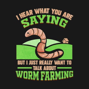 Worm Farm Vermiculture Worm Composting T-Shirt