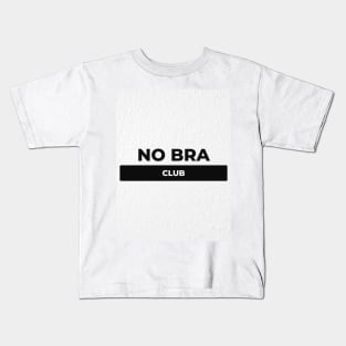 No Bra Kids T-Shirts for Sale