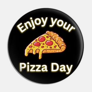 Enjoy your pizza day Pin