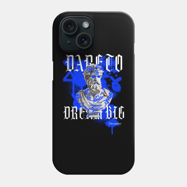 DARE TO DREAM BIG Phone Case by DjurisStudio