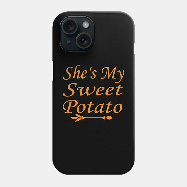 She's My Sweet Potato Thanksgiving Halloween Matching Couple Phone Case by wiixyou