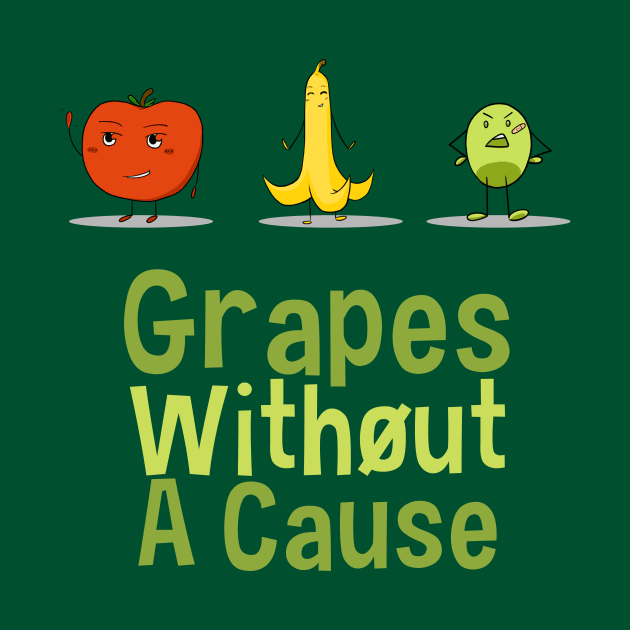 Grapes Without A Cause by NinjaKlee