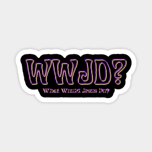 What Would Jesus Do? Magnet