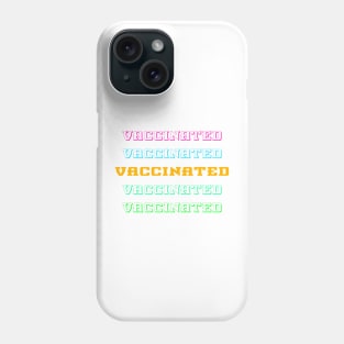 I Identify as Vaccinated Phone Case