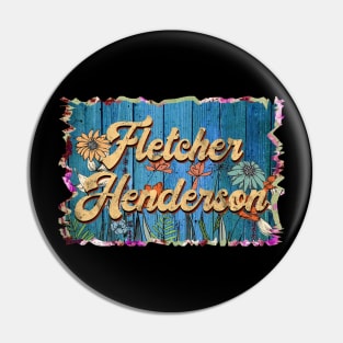 Retro Fletcher Name Flowers Henderson Limited Edition Proud Classic Styles Pin