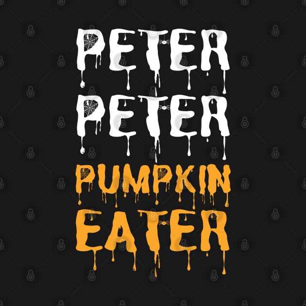 Peter Peter Pumpkin Eater Halloween holiday 2021 cute gift ideas by JustBeSatisfied