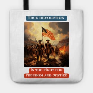 True revolution is the fight for freedom and justice Tote