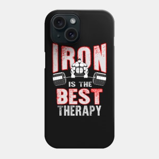 Iron is the Best Therapy Phone Case