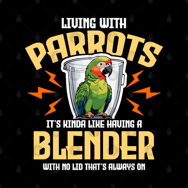 Parrot Living With Parrots It's Kinda Bird Owner by T-Shirt.CONCEPTS