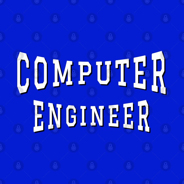 Computer Engineer in White Color Text by The Black Panther