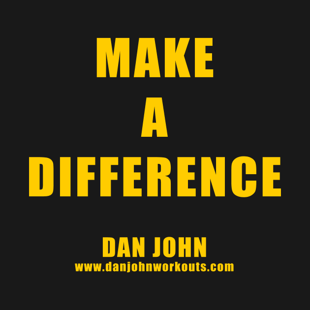 Make a Difference by danjohn