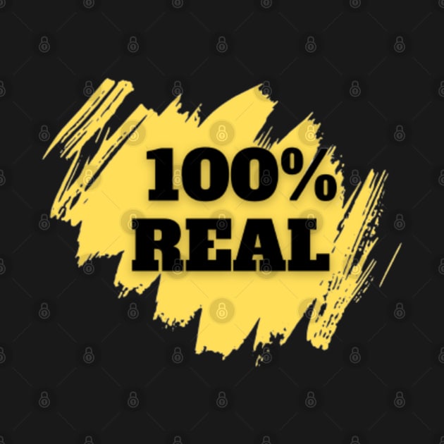 100% Real Tshirt Yellow by Scotty's Dream