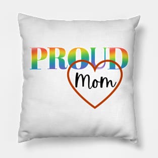 "Proud Mom" Pillow