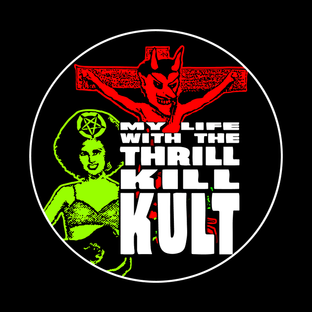 My Life with the Thrill Kill Kult 1 by LEEDIA