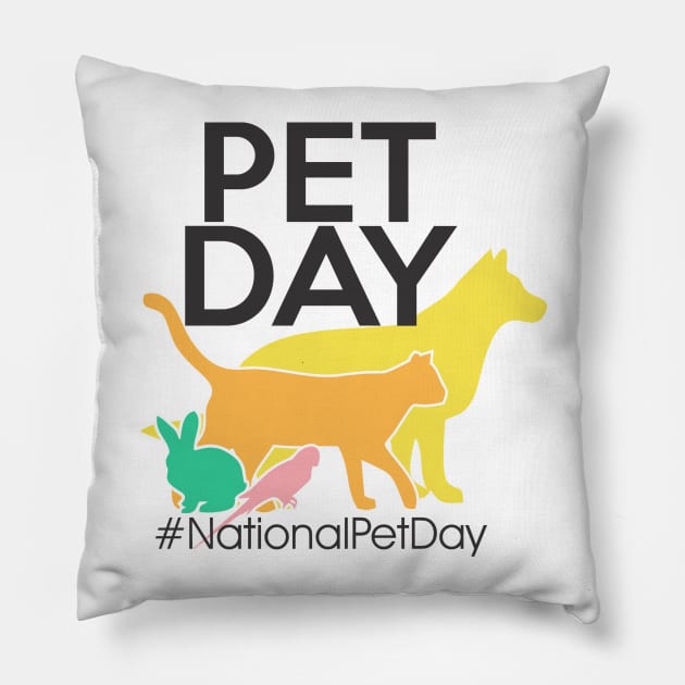 National Pet Day Pillow by neomuckel