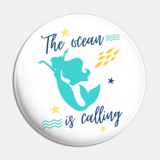 the ocean is calling mermaid cute graphic Pin