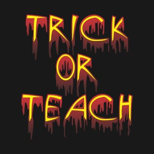 Trick or Treat parody shirt for halloween T-Shirt