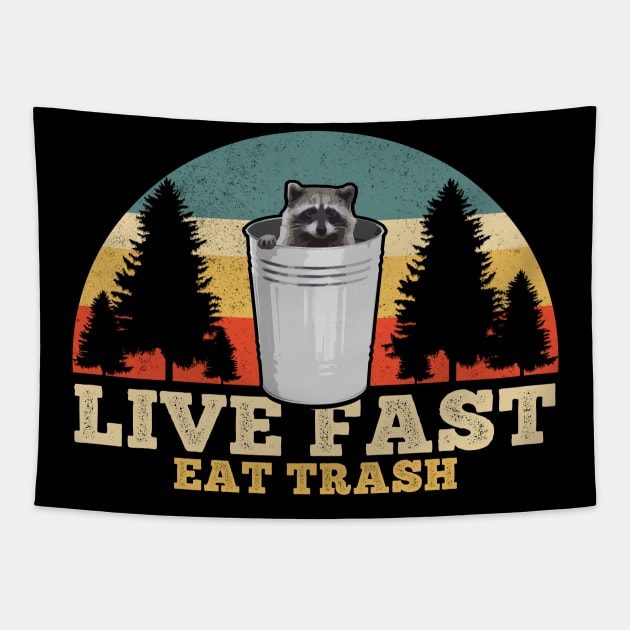 Live Fast Eat Trash Tapestry by giovanniiiii