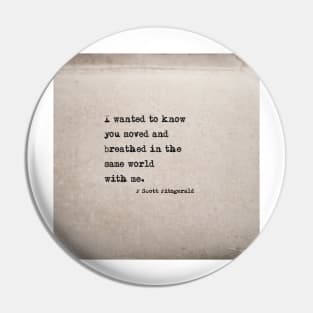 Moved and breathed in the same world - Fitzgerald in antique book Pin