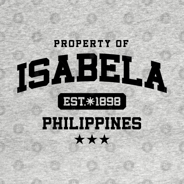 Discover Isabela - Property of the Philippines Shirt - Pinoy - T-Shirt