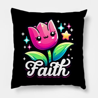 FAITH - KAWAII FLOWERS INSPIRATIONAL QUOTES Pillow