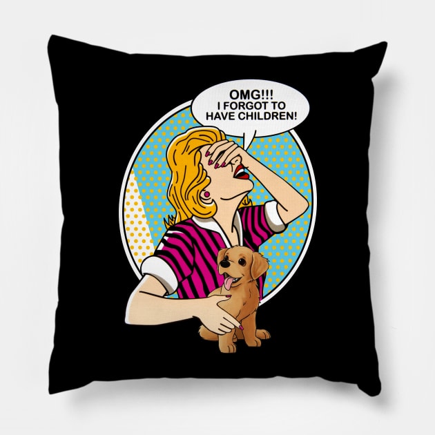 OMG I forgot to have children-Golden retriever Pillow by TeeAaron