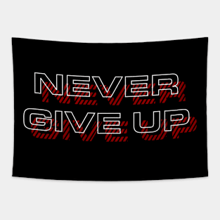 NEVER GIVE UP Tapestry