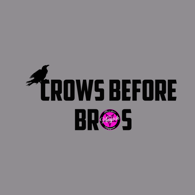 Crows Before Bros by MagickHappens