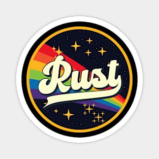 Rust // Rainbow In Space Vintage Style Magnet