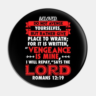 Romans 12:19 Vengeance is Mine Pin