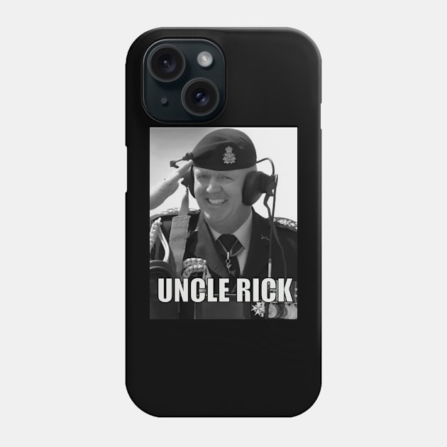 Uncle Rick Phone Case by CorporalNewsNetwork