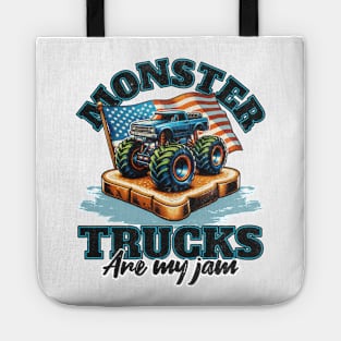 Monster Trucks Are My Jam Tote