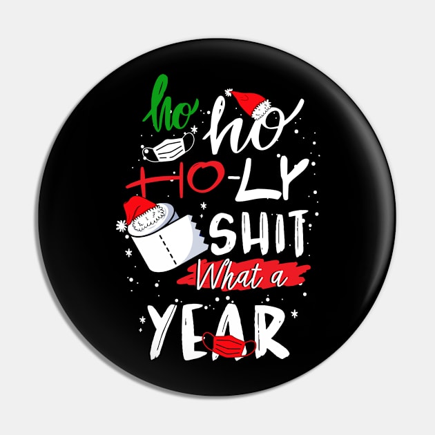 Ho Ho Holy Shit what A Christmas Year, Christmas Pajama, Christmas Gift Pin by Everything for your LOVE-Birthday