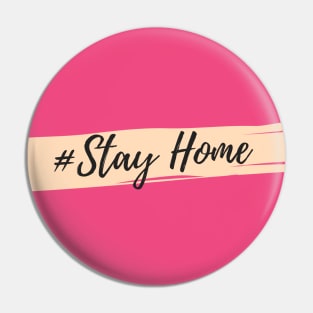 # Stay home Pin