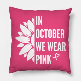 In October We Wear Pink Pillow