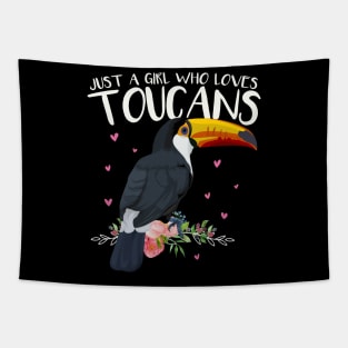 Tropical Flowers Leaf Birds Just a Girl Who Loves Toucans Tapestry