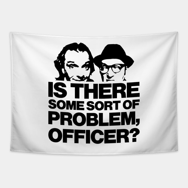 'Is There Some Sort Of Problem, Officer?' Funny Bottom Design Tapestry by DavidSpeedDesign